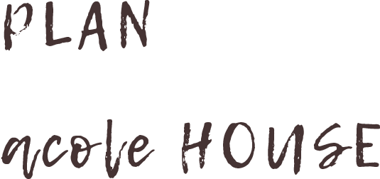 PLAN acole HOUSE